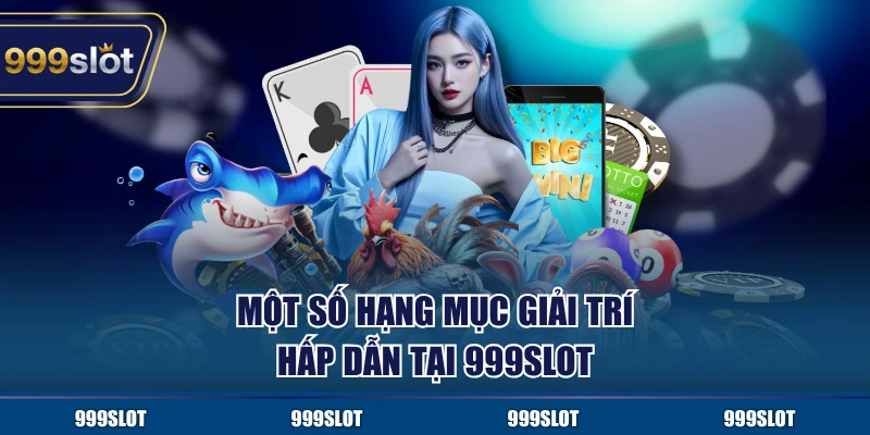 Một số hạng mục giải trí hấp dẫn
