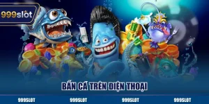 Bắn Cá Trên Điện Thoại