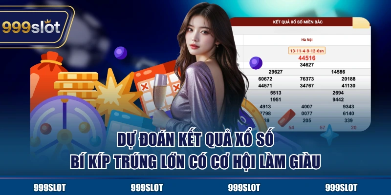 Dự Đoán Kết Quả Xổ Số