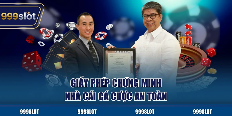 Giấy phép chứng minh nhà cái cá cược an toàn