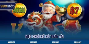 Mẹo Chơi Nổ Hũ Thần