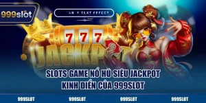Mẹo Chơi Nổ Hũ Jackpot